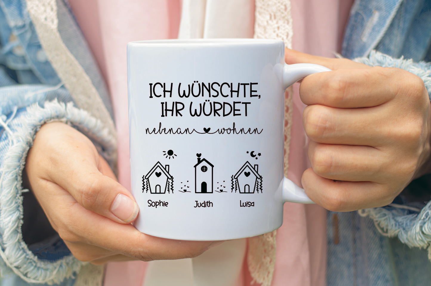 Tasse Ich wünschte, ihr würdet nebenan wohnen individuell mit Namen bedruckt