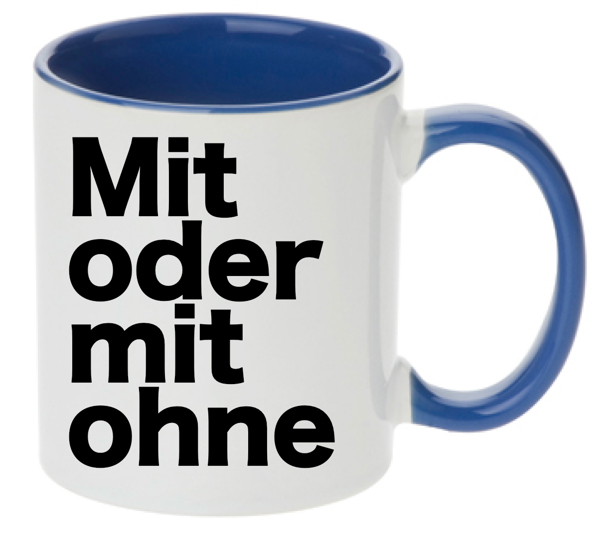 Tasse Mit oder mit ohne Farbwahl