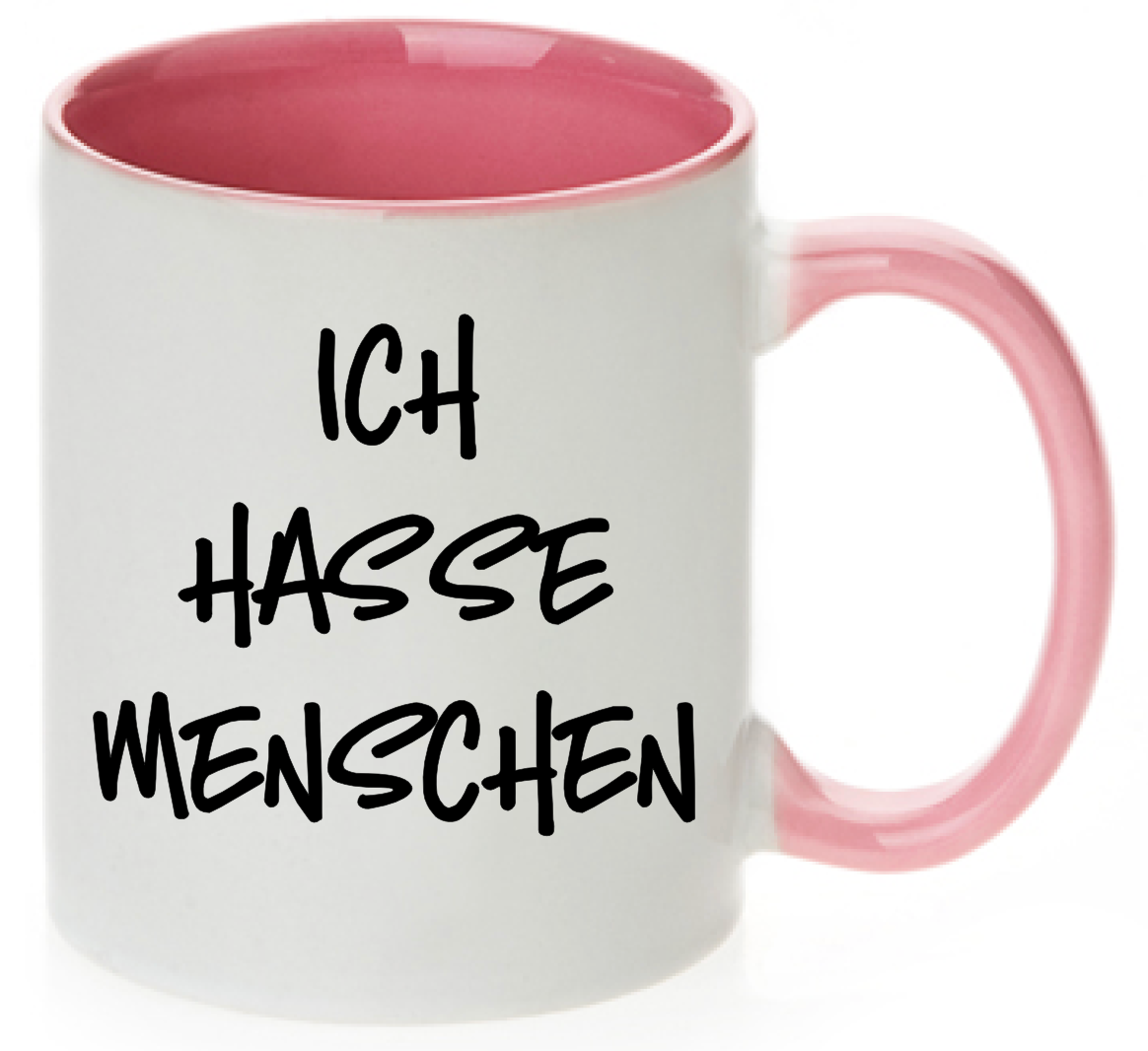 Tasse Ich hasse Menschen Einzelgänger Idioten Nur noch bekloppte Idiot Farbwahl