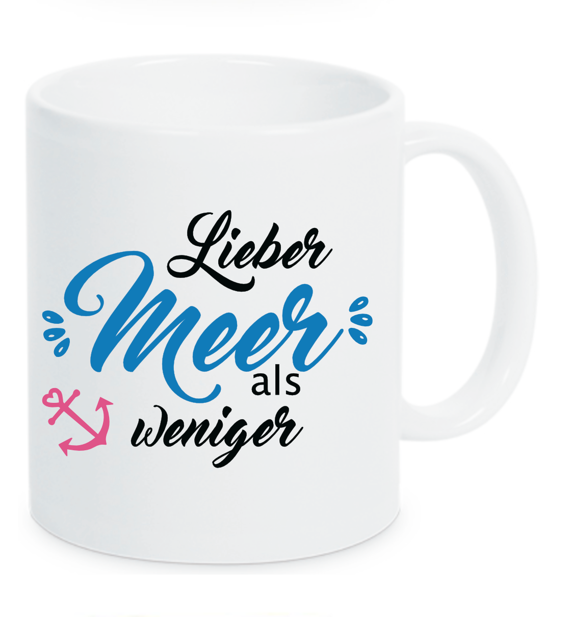 Tasse Lieber Meer als weniger Anker Farbwahl