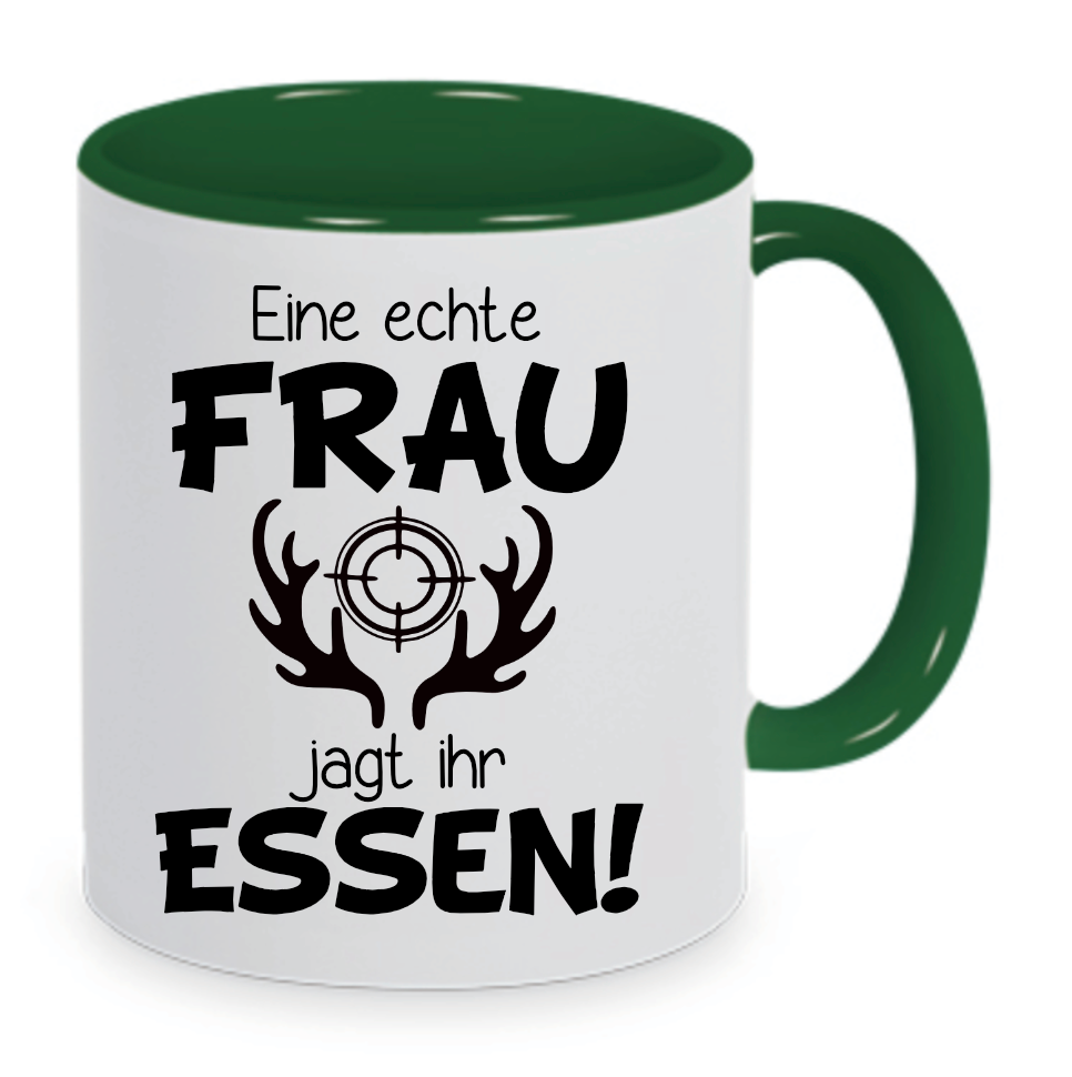 Dunkelgrüne Tasse mit Spruch Eine echte Frau jagt ihr Essen! mit Geweih und Zielscheibe