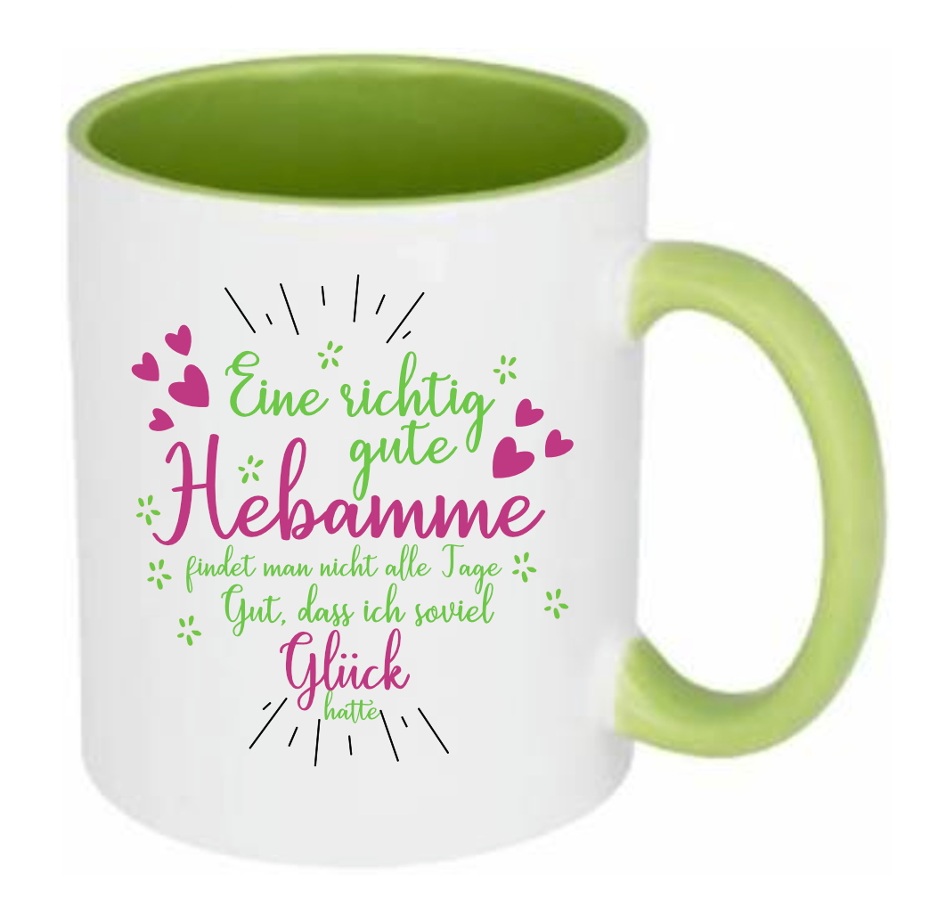Grüne Tasse mit Aufdruck Eine richtig gute Hebamme findet man nicht alle Tage Gut, dass ich soviel Glück hatte mit Herzen. Aufdruck in grün und Pink