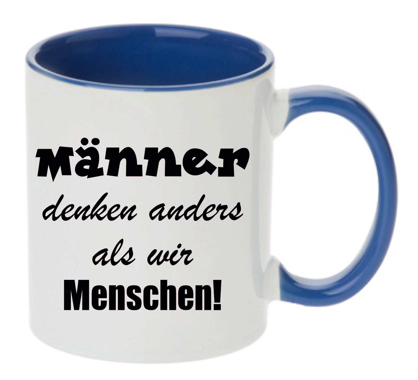 Tasse Männer denken anders als wir Menschen! Farbwahl