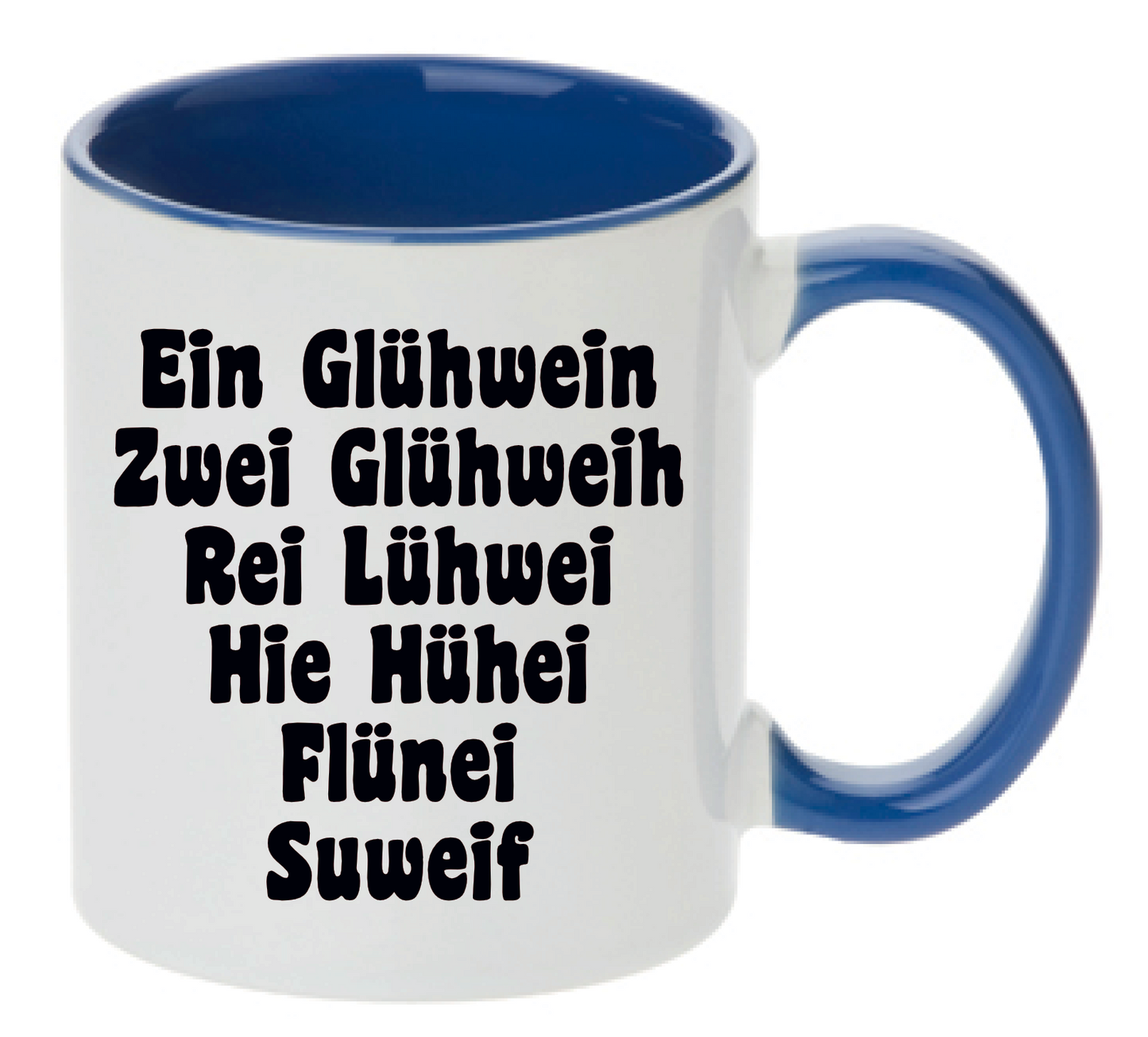 blaue Tasse mit Spruch Ein Glühwein Zwei Glühweih Rei Lühwei Hie Hühei Flünei Suweif