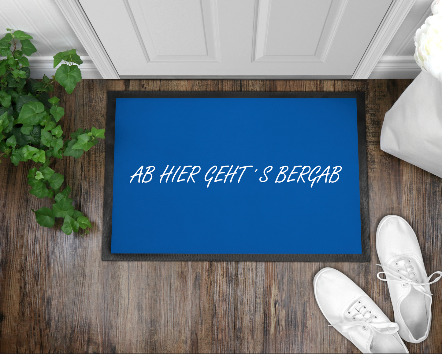 Fußmatte Ab hier geht´s bergab