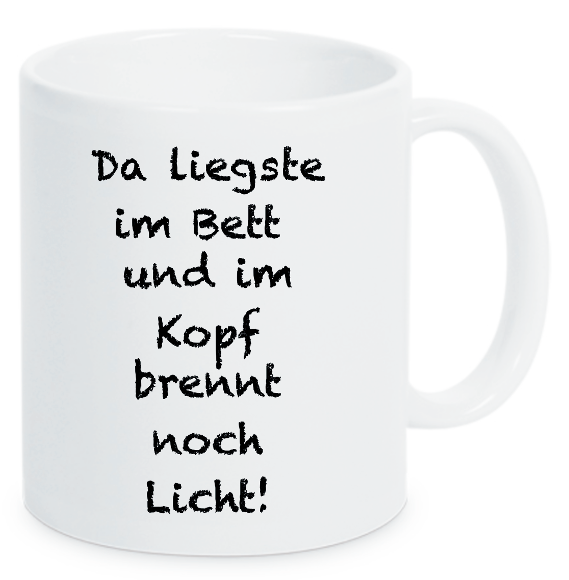 Tasse Da liegste im Bett Farbwahl
