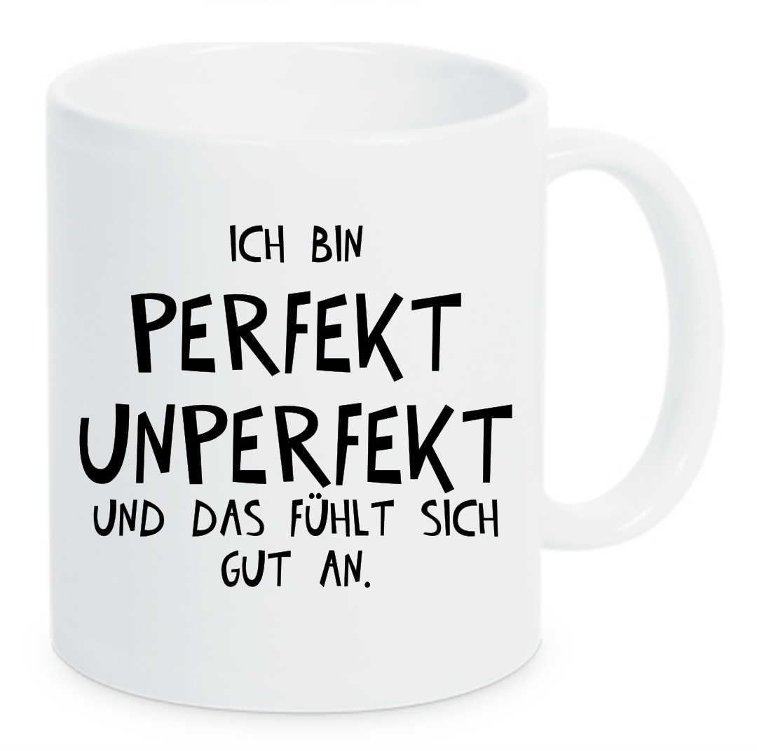 Tasse Ich bin perfekt unperfekt und das fühlt sich gut an Farbwahl