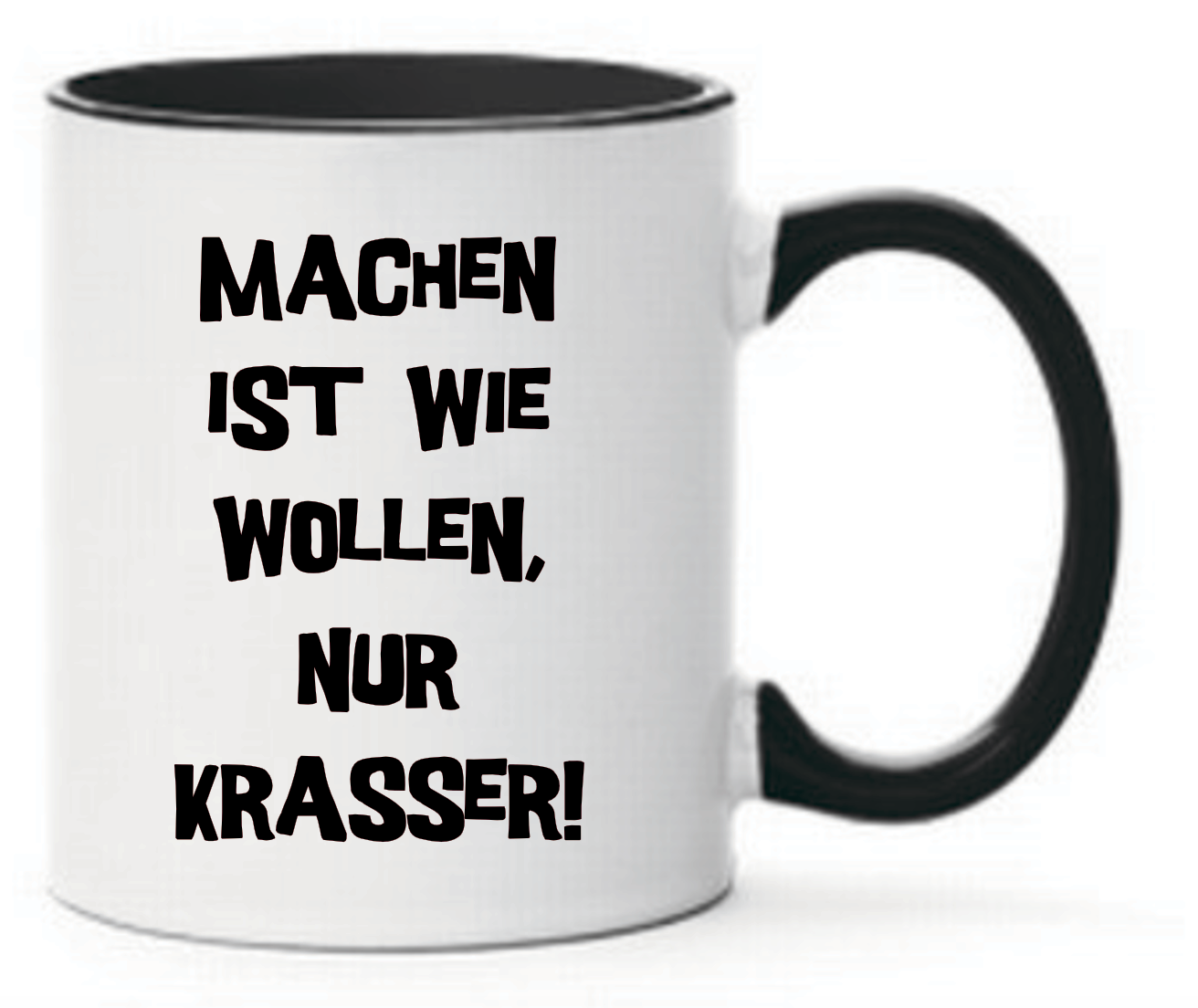 Tasse Machen ist wie wollen, nur krasser! Farbwahl