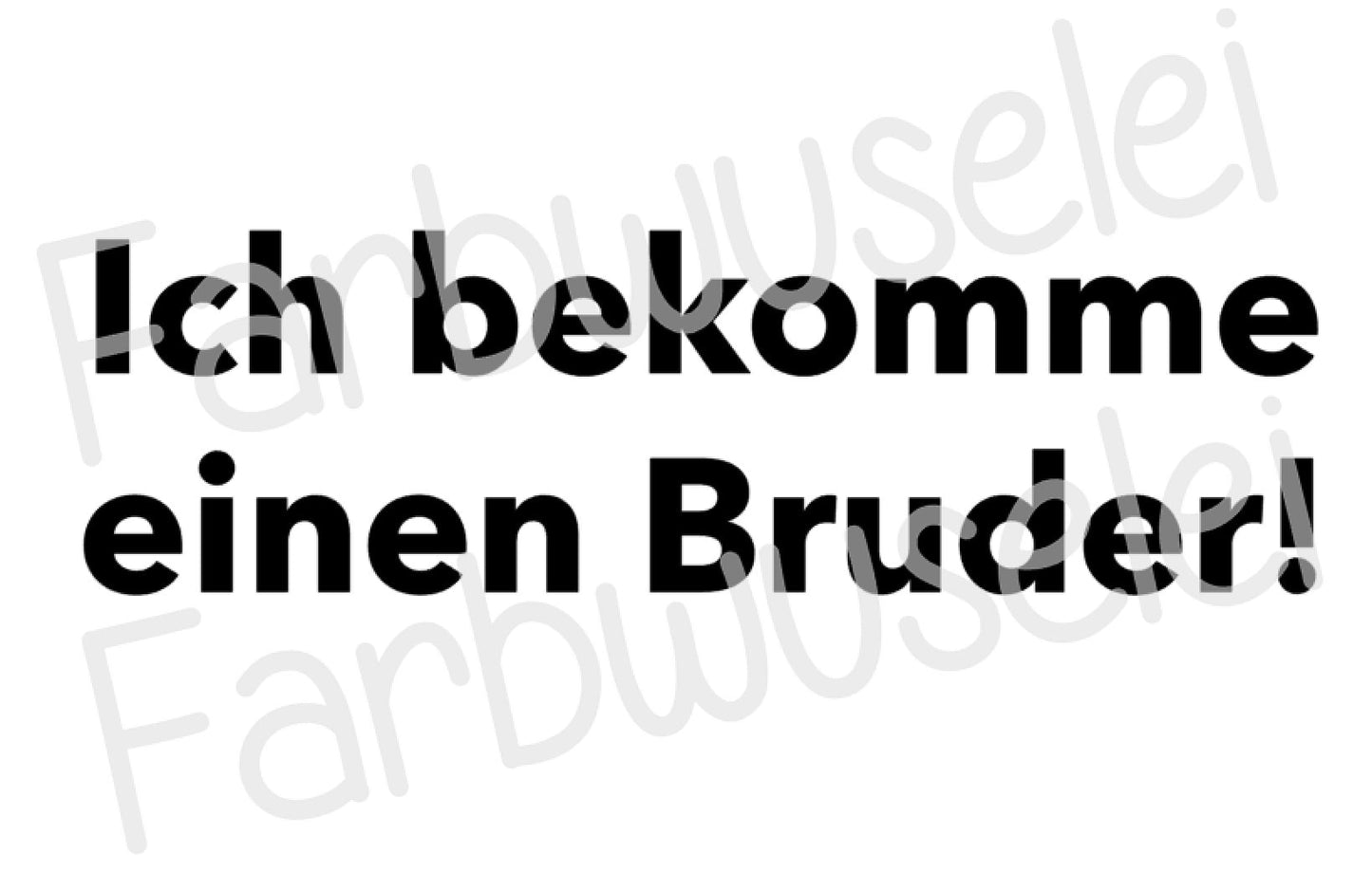 Bügelbild Ich bekomme einen Bruder Farbwahl