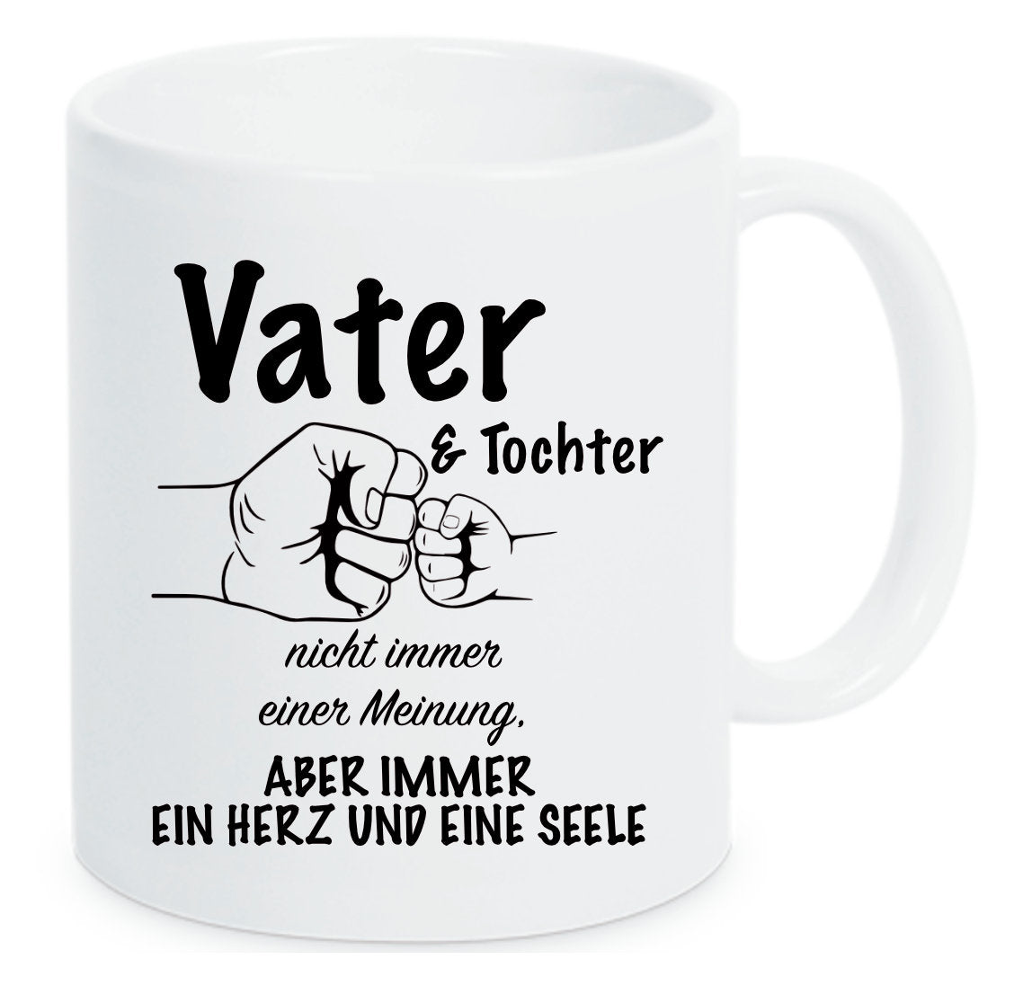 Tasse Vater & Tochter nicht immer einer Meinung aber immer ein Herz und eine Seele Vatertag Farbwahl