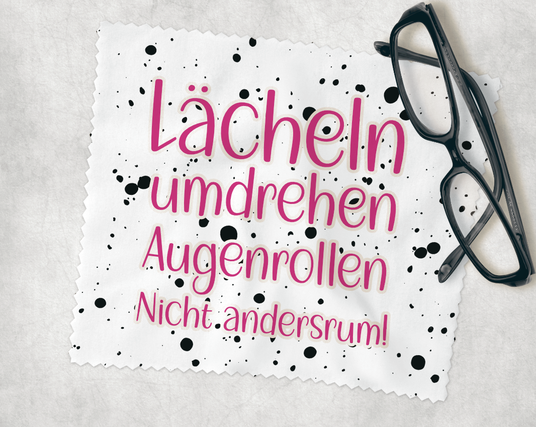 Brillenputztuch - Lächeln umdrehen Augenrollen Nicht andersrum! Punkte Regenbogen
