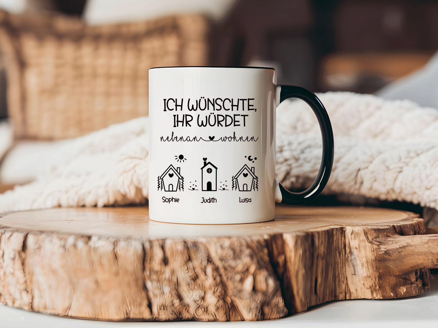 Tasse Ich wünschte, ihr würdet nebenan wohnen individuell mit Namen bedruckt