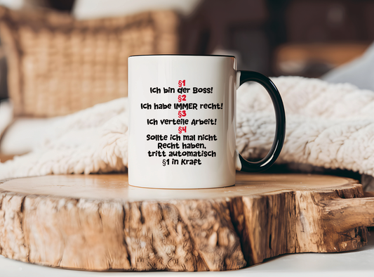 Tasse §1 Ich bin der Boss §2 Ich habe immer recht