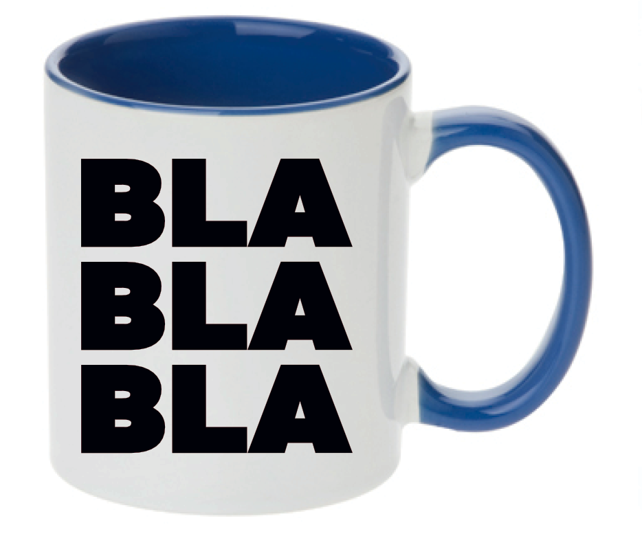 Tasse BLA BLA BLA Farbwahl