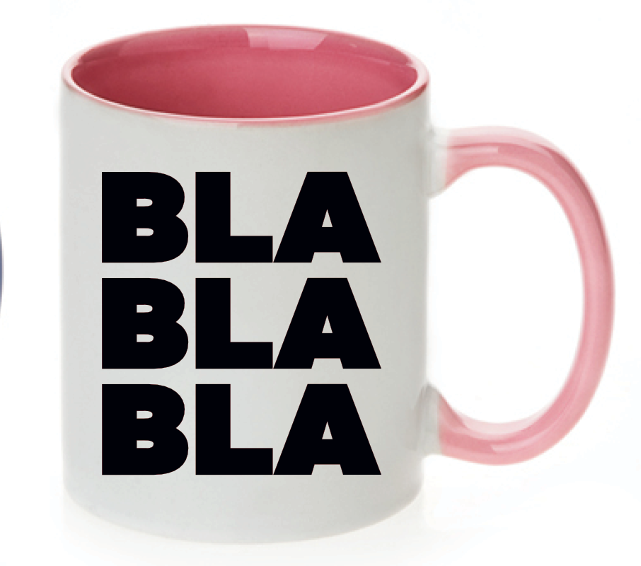 Tasse BLA BLA BLA Farbwahl