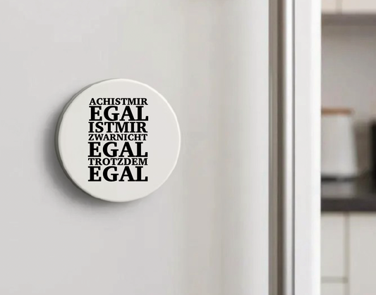 Magnet Ach ist mir egal ist mir zwar nicht egal aber trotzdem egal