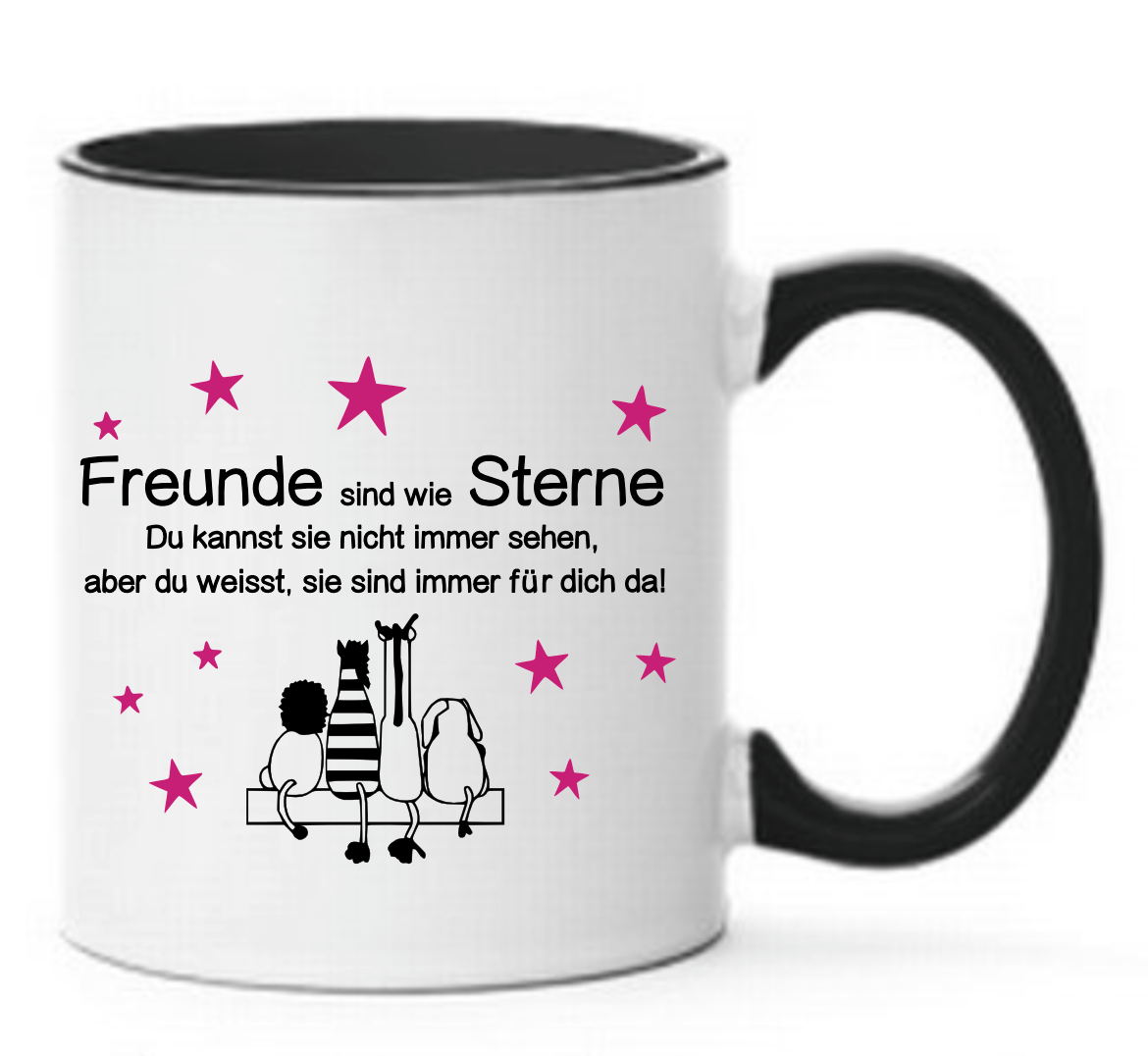 Tasse Freunde sind wie Sterne Du kannst sie nicht immer sehen, aber du weißt, sie sind immer für dich da Farbwahl