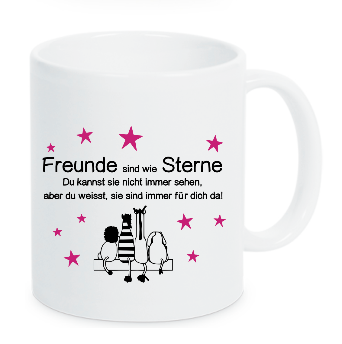 Tasse Freunde sind wie Sterne Du kannst sie nicht immer sehen, aber du weißt, sie sind immer für dich da Farbwahl