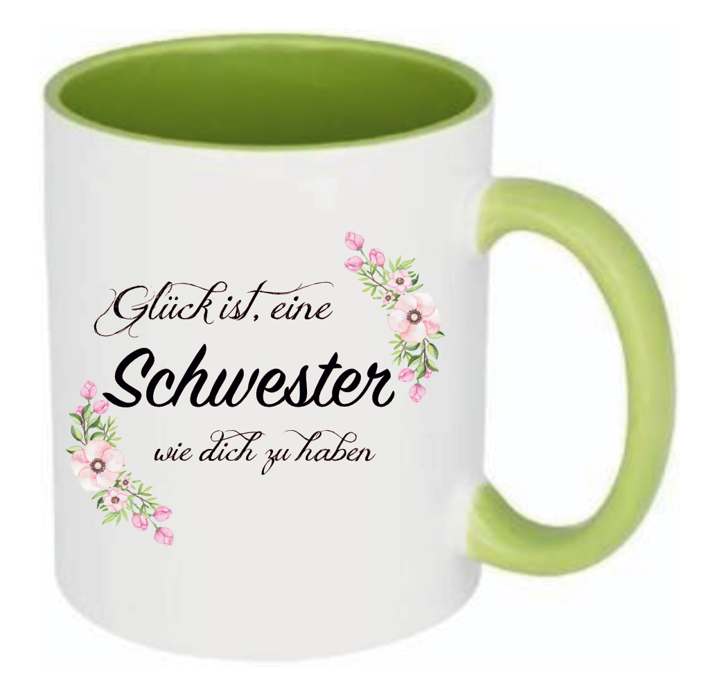 Tasse Glück ist eine Schwester wie dich zu haben! Farbwahl Blumenranke