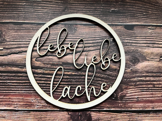 Holz Lebe Liebe Lache Schild