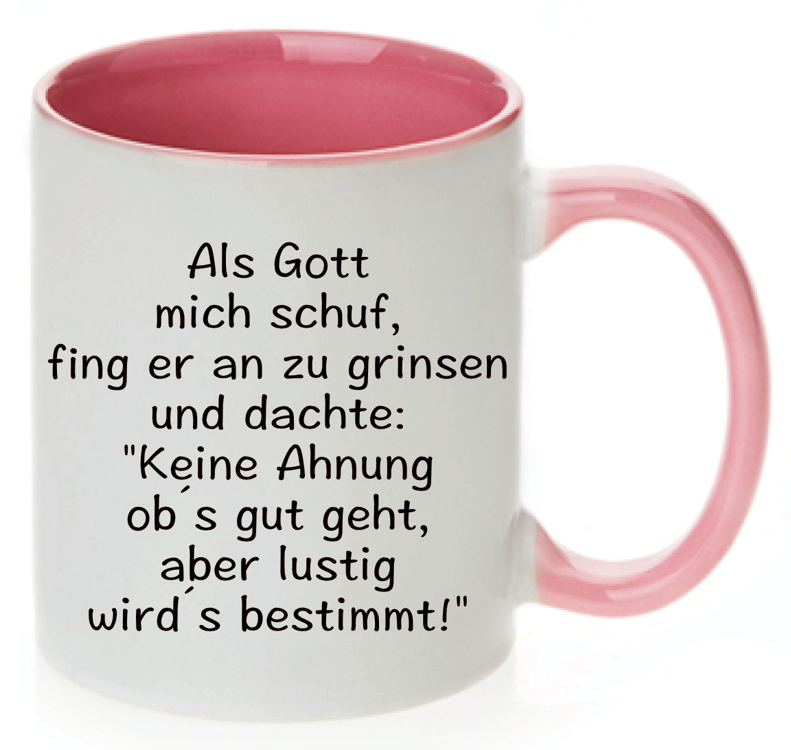 Lustige Kaffeetasse Mit Spruch – 'Als Gott Mich Schuf, Fing Er An Zu Grinsen', Spülmaschinenfest, 330 Ml