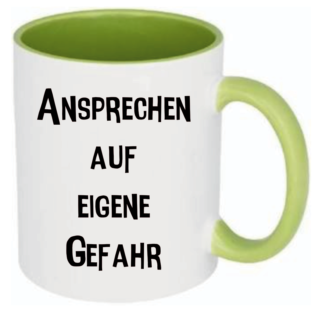 Tasse Ansprechen auf eigene Gefahr Farbwahl
