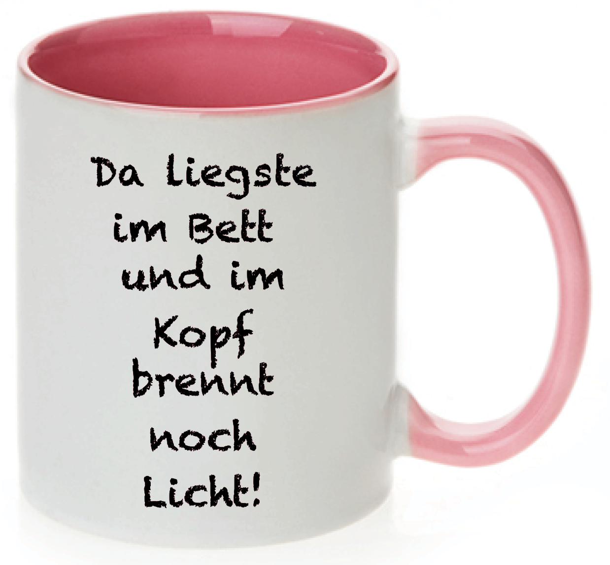 Tasse Da liegste im Bett Farbwahl