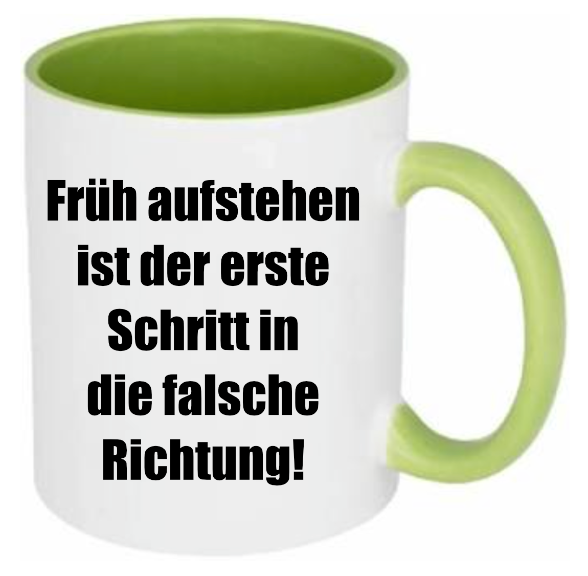 Tasse Früh aufstehen ist der erste Schritt in die falsche Richtung Farbwahl