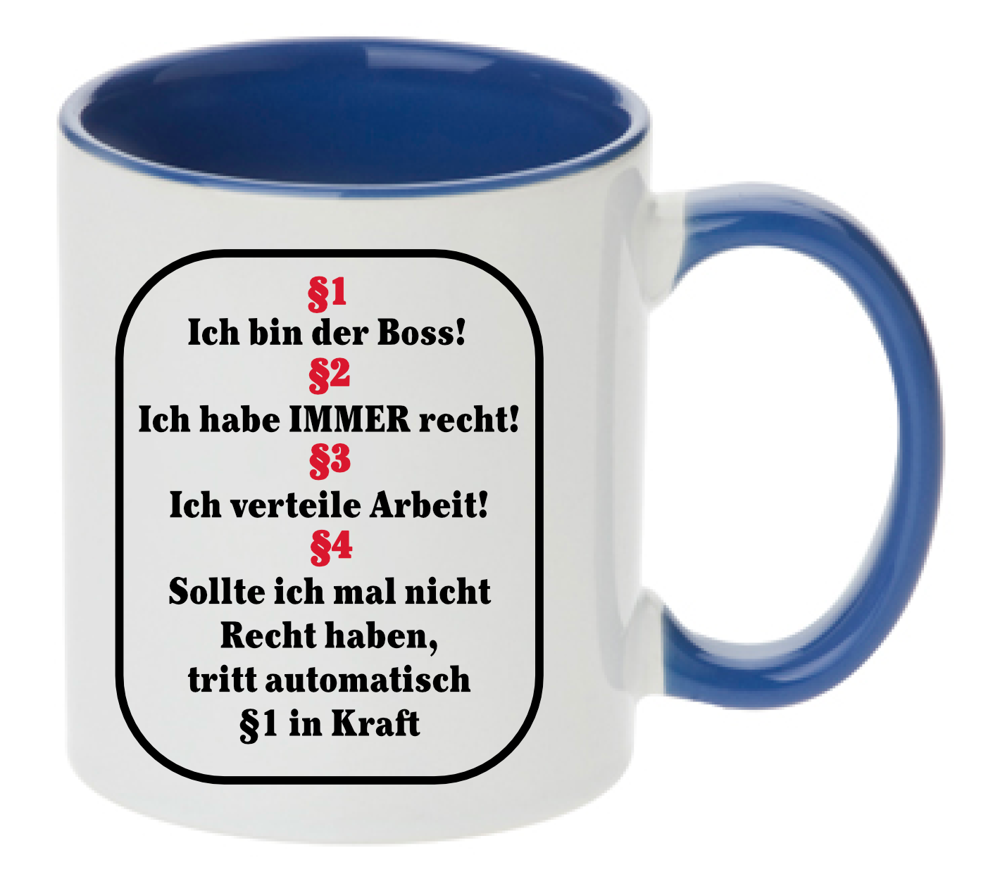 Tasse §1 Ich bin der Boss §2 Ich habe immer recht