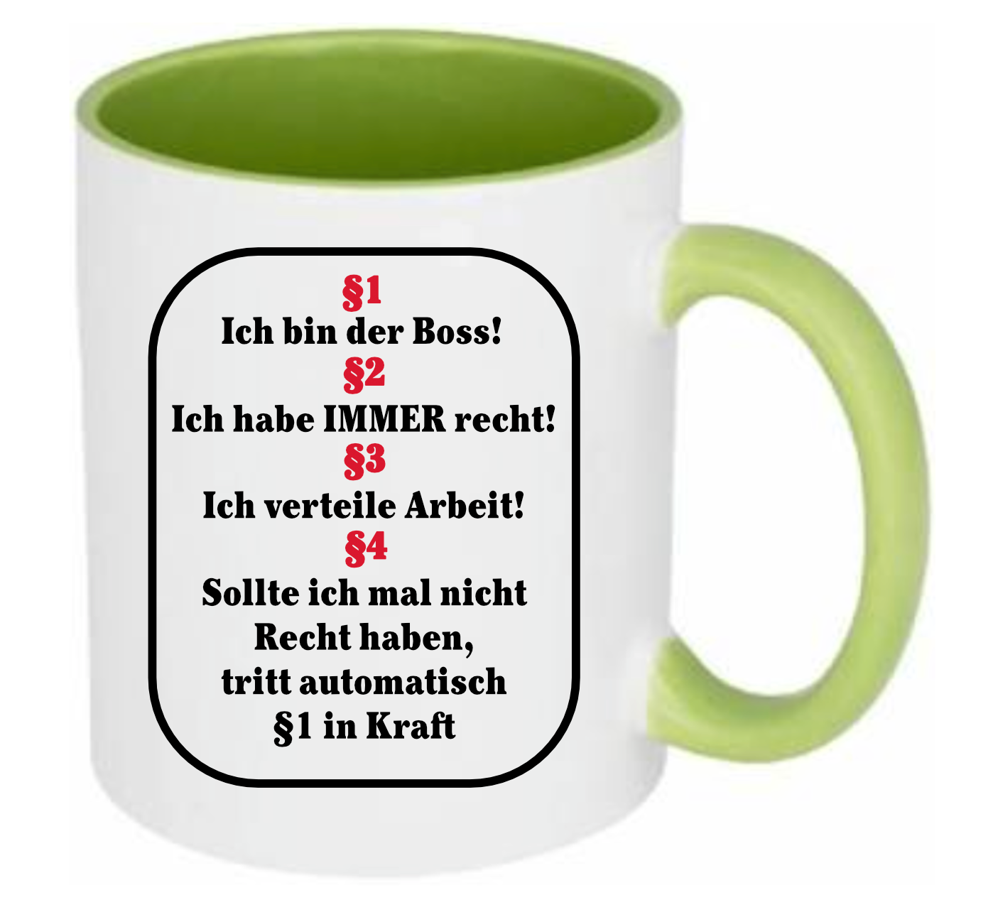 Tasse §1 Ich bin der Boss §2 Ich habe immer recht