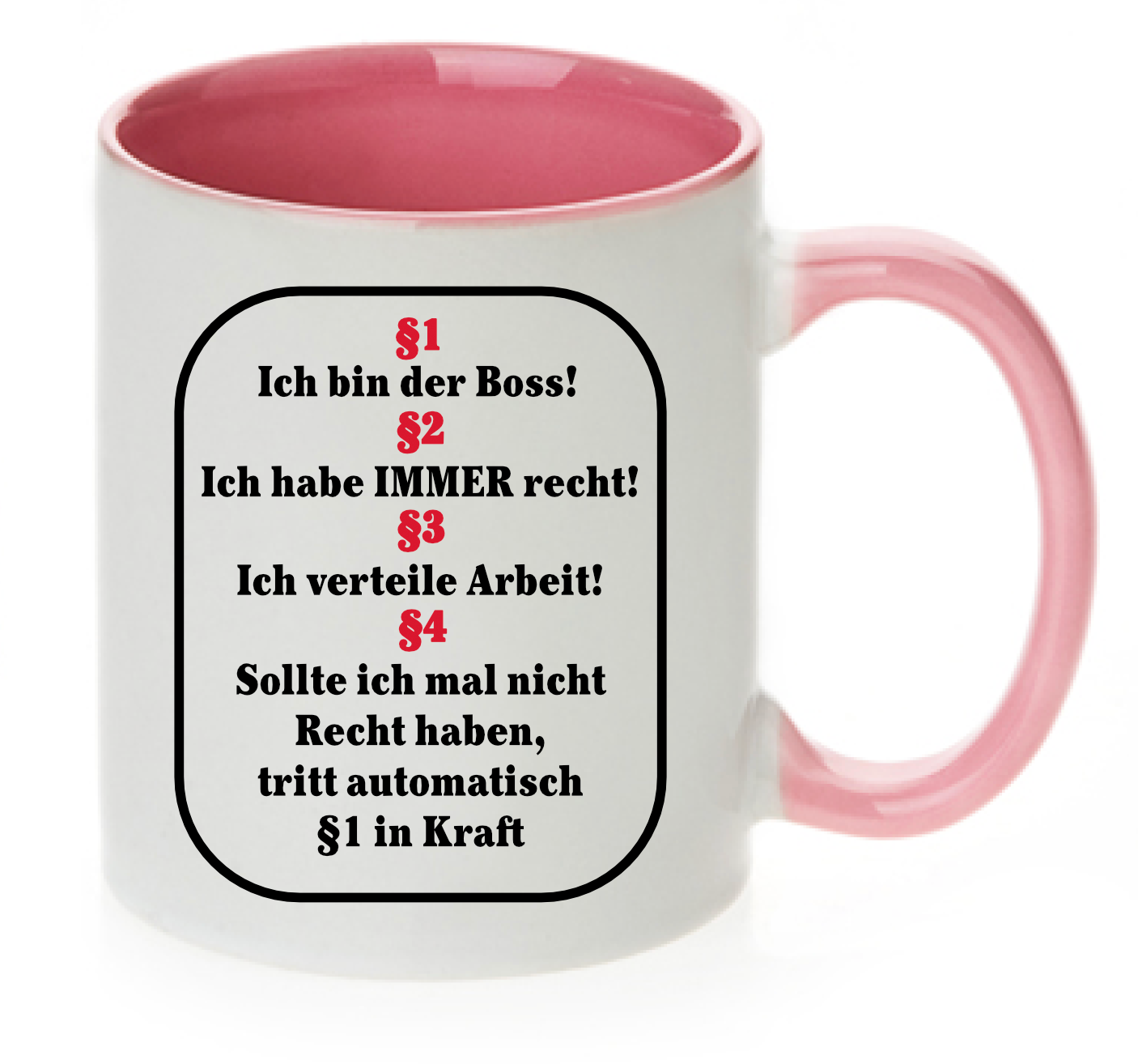 Tasse §1 Ich bin der Boss §2 Ich habe immer recht