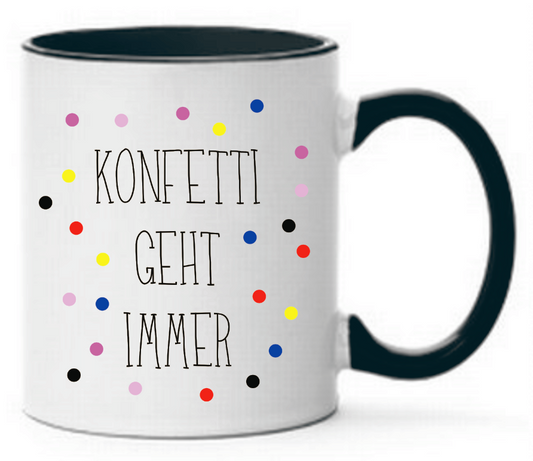 Tasse Konfetti geht immer Farbwahl