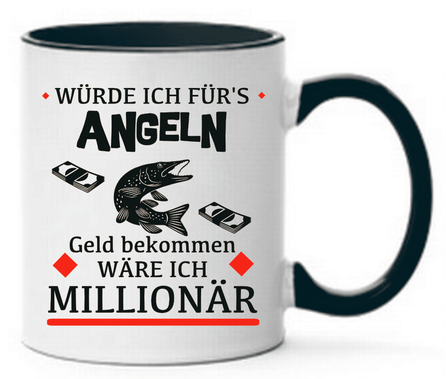 Tasse Würde ich fürs Angeln Geld bekommen wäre ich Millionär Farbwahl