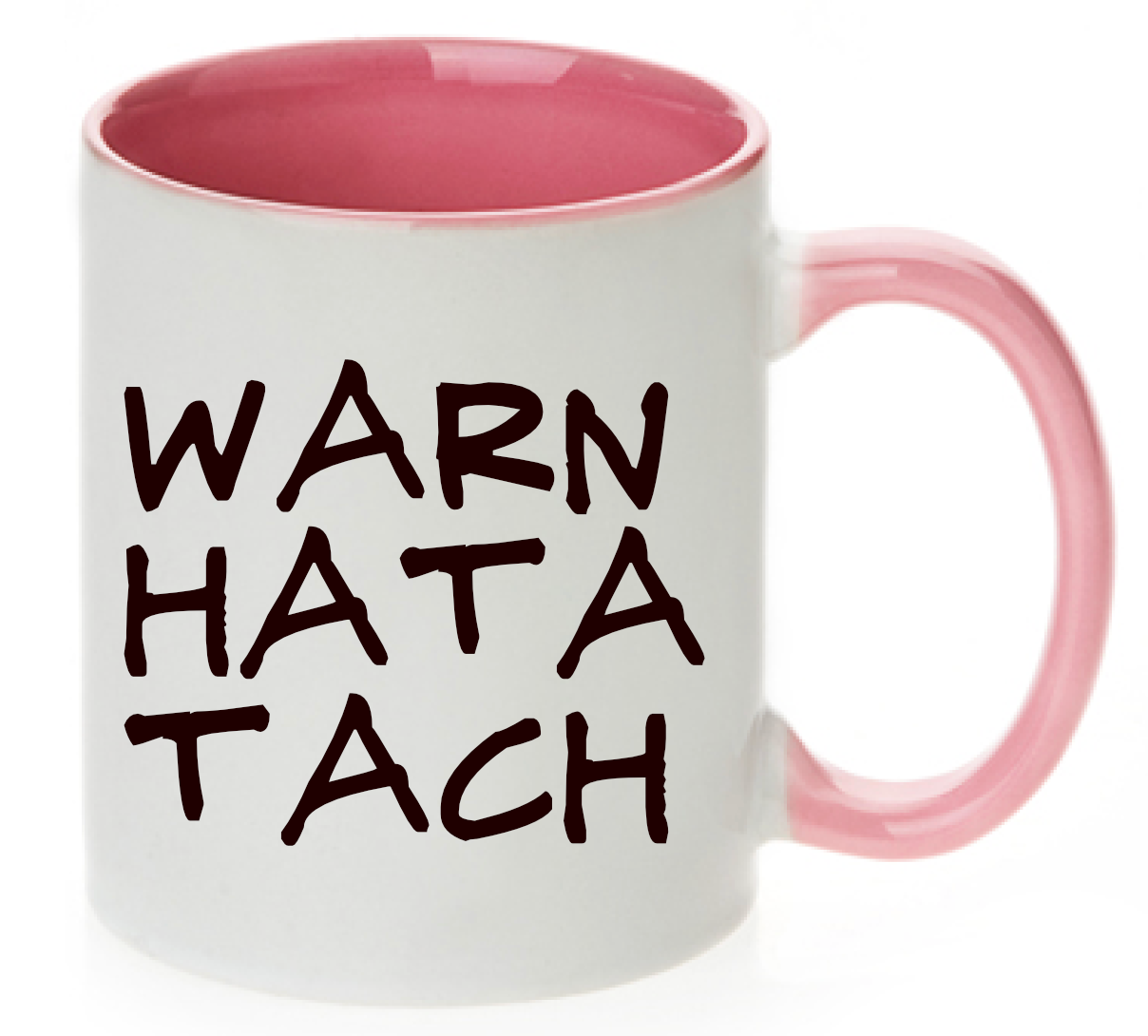 Tasse WARN HATA TACH War ein harter Tag Farbwahl