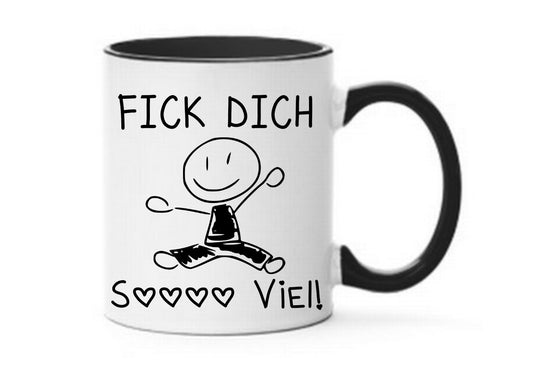 Tasse Fick Dich sooooo viel! Farbwahl