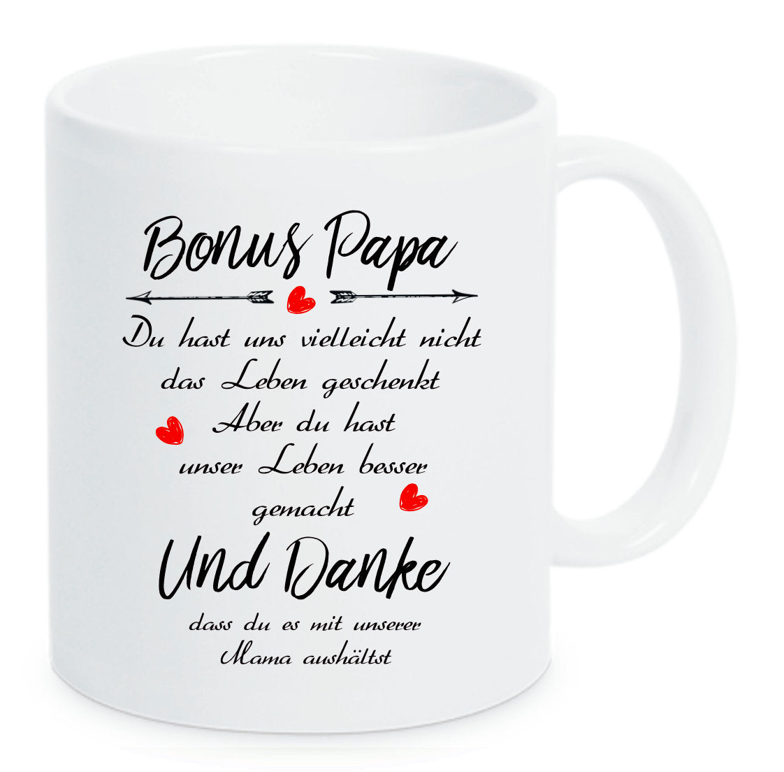 Tasse Unser Bonus Papa Du hast uns vielleicht nicht das Leben geschenkt... Farbwahl