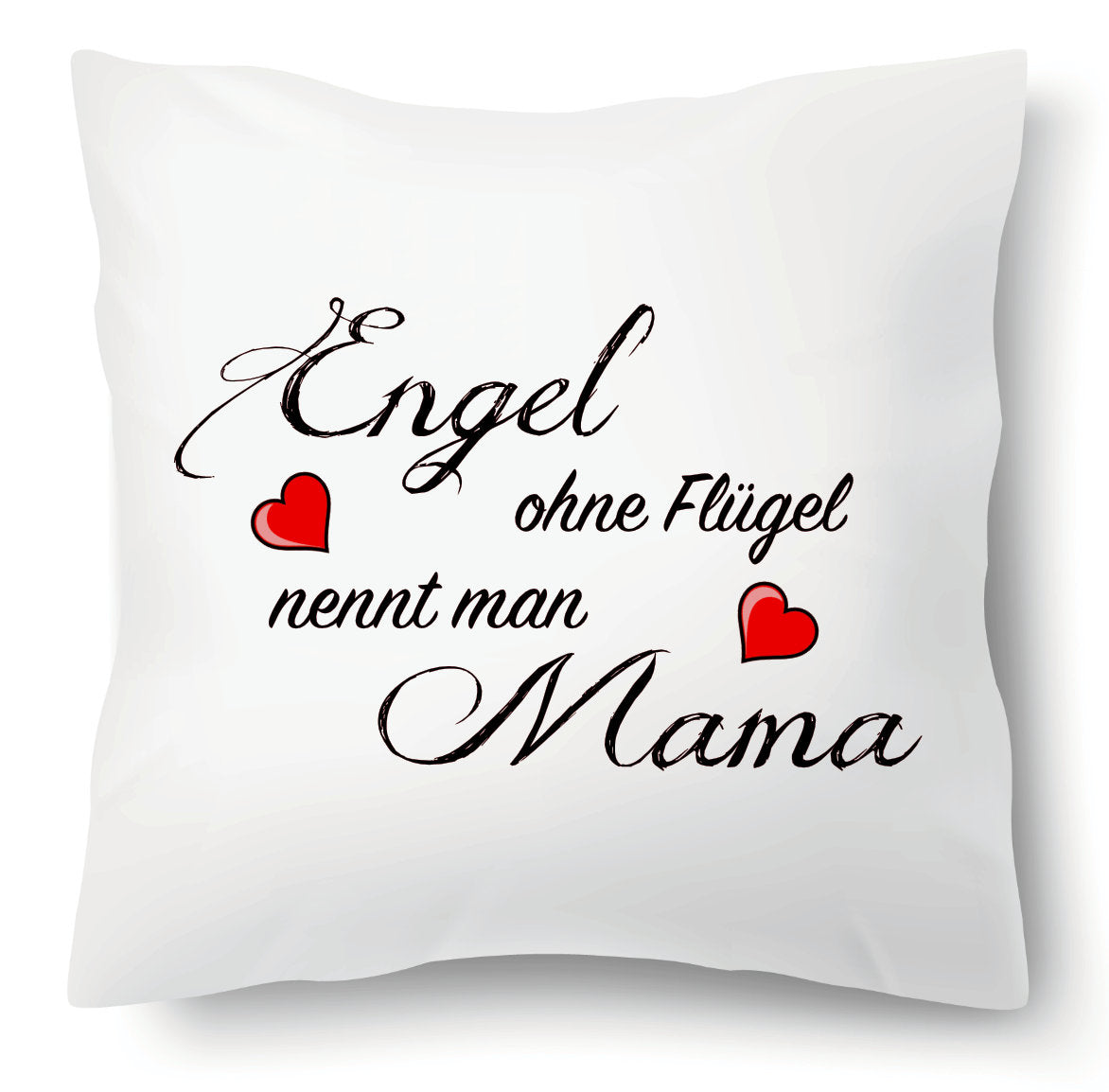 Kissen - Engel ohne Flügel nennt man Mama