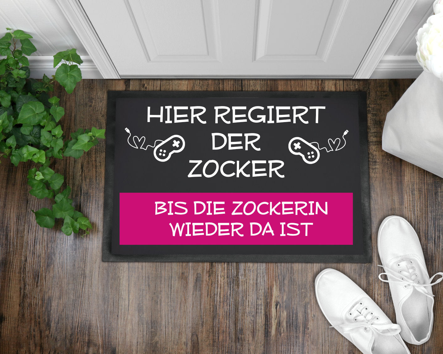 Fußmatte Hier regiert der Zocker bis die Zockerin wieder da ist