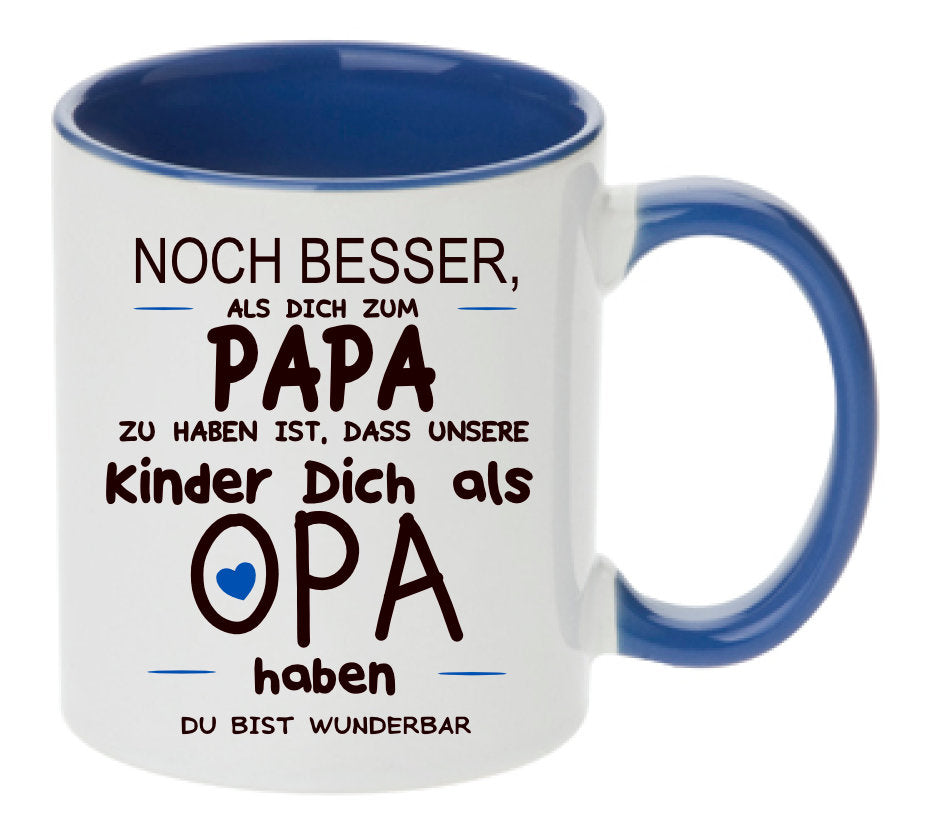 Tasse Papa unsere Kinder Opa haben