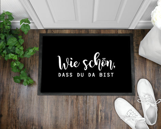 Fußmatte Ohne Herz Wie schön, dass du da bist weiß